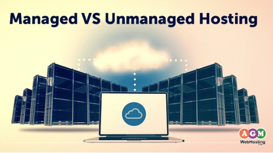 Managed and Unmanaged Hosting