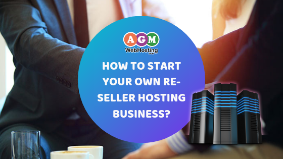 How to Start Your Own Re-seller Hosting Business