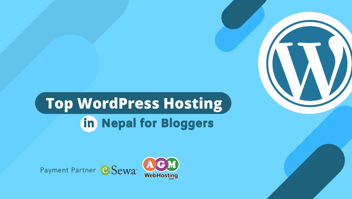 WordPress Hosting in Nepal for Bloggers | (Easy 2 Min Read)