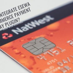 How to Integrate eSewa WooCommerce Payment Gateway Plugin